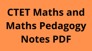 CTET Notes - CTET Study Material